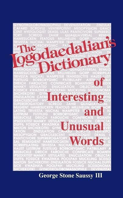 Produktbild: The Logodaedalian's Dictionary of Interesting and Unusual Words
