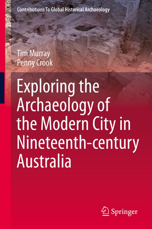 Produktbild: Exploring the Archaeology of the Modern City in Nineteenth-century Australia