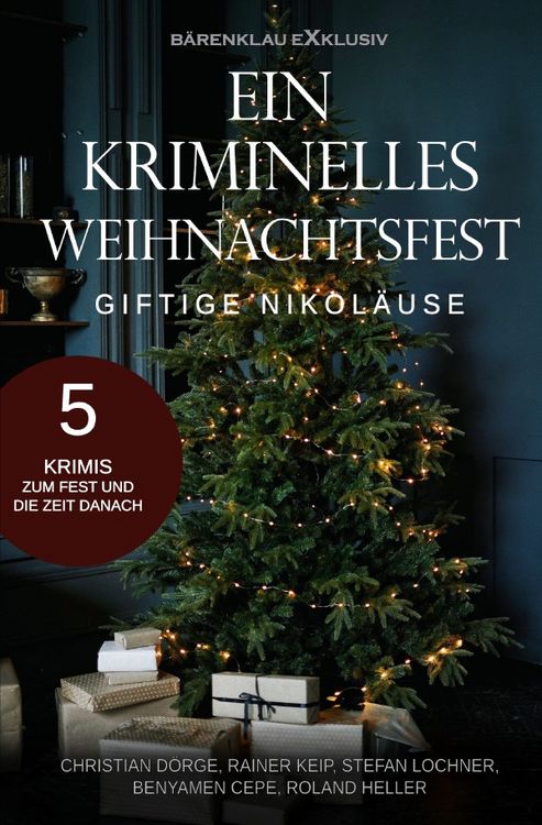 Produktbild: Ein kriminelles Weihnachtsfest - Giftige Nikol&auml;use: 5 Krimis