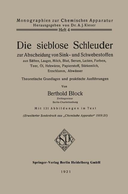 Produktbild: Die sieblose Schleuder zur Abscheidung von Sink- und Schwebestoffen aus Säften, Laugen, Milch, Blut, Serum, Lacken, Farben, Teer, Öl, Hefewürze, Papie