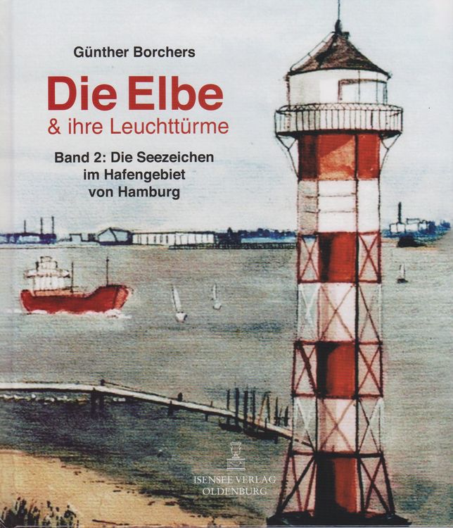 Produktbild: Die Elbe & ihr Leuchtt&uuml;rme
