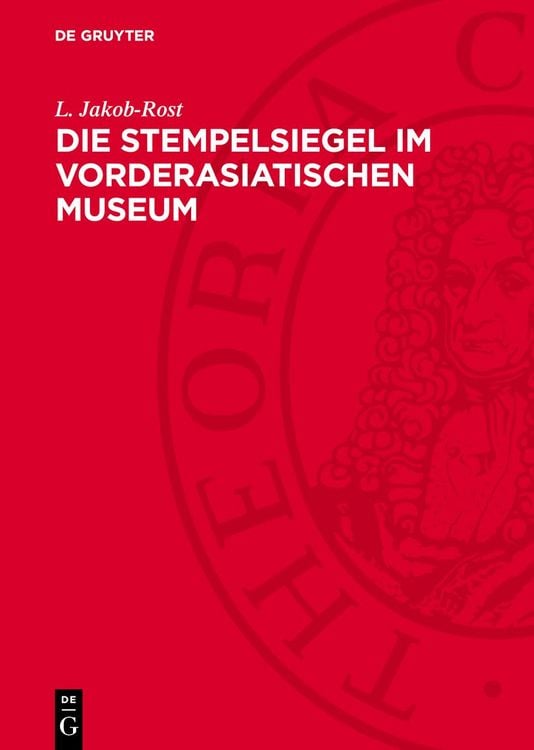 Produktbild: Die Stempelsiegel im Vorderasiatischen Museum
