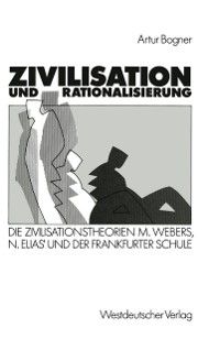 Produktbild: Zivilisation und Rationalisierung