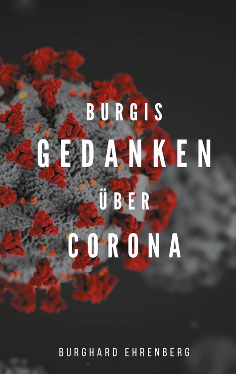 Produktbild: Burgis Gedanken &uuml;ber Corona