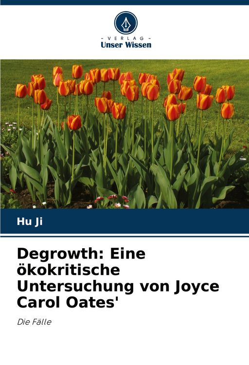 Produktbild: Degrowth: Eine &ouml;kokritische Untersuchung von Joyce Carol Oates'