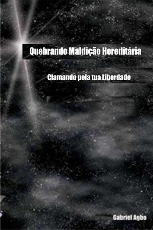 Produktbild: Quebrando Maldicao Hereditaria: Clamando pela tua Liberdade
