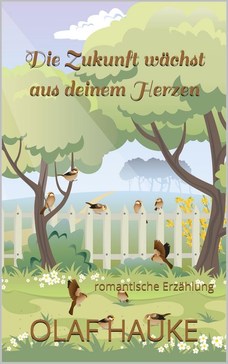 Produktbild: Die Zukunft w&auml;chst aus deinem Herzen