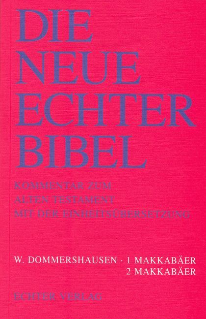 Produktbild: Die Neue Echter-Bibel. Kommentar / Kommentar zum Alten Testament mit Einheits&uuml;bersetzung / 1 und 2 Makkab&auml;er