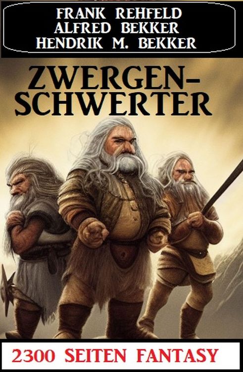 Produktbild: Zwergenschwerter: 2300 Seiten Fantasy