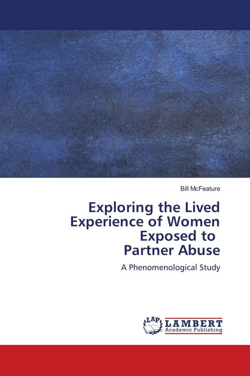 Produktbild: Exploring the Lived Experience of Women Exposed to Partner Abuse