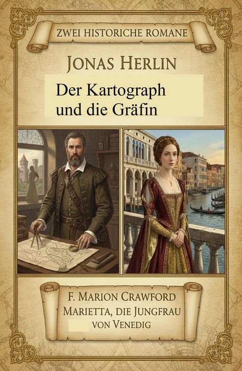 Produktbild: Zwei Historische Romane: Der Kartograph und die Gr&auml;fin/ Marietta, die Jungfrau von Venedig