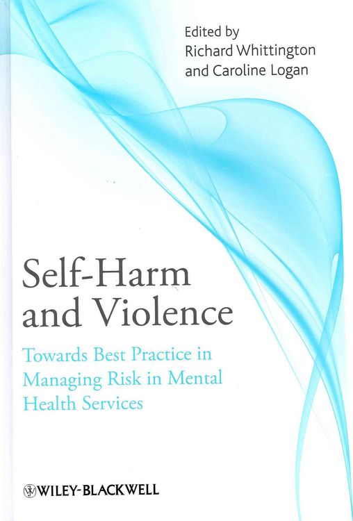 Produktbild: Self-Harm and Violence: Towards Best Practice in Managing Risk in Mental Health Services