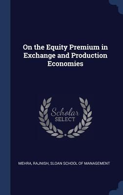 Produktbild: On the Equity Premium in Exchange and Production Economies