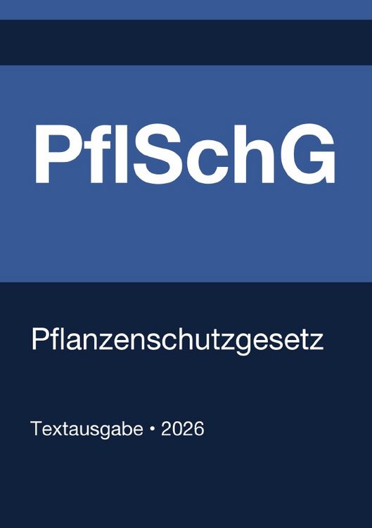 Produktbild: PflSchG - Pflanzenschutzgesetz (Deutschland) 2026