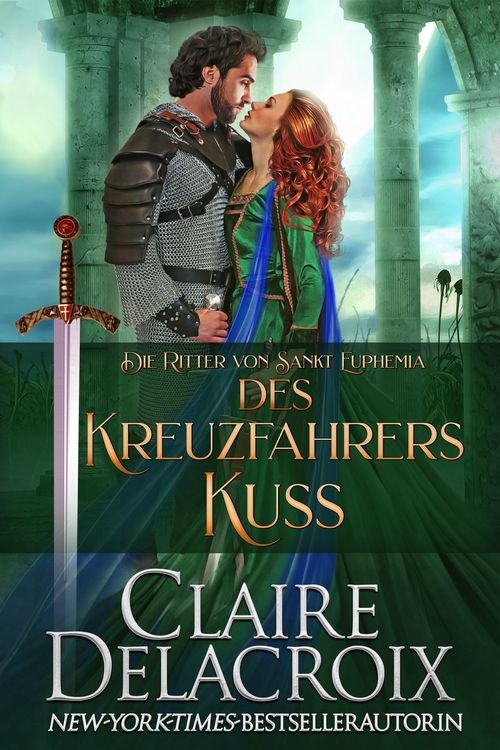 Produktbild: Des Kreuzfahrers Kuss (Die Ritter von Sankt Euphemia, #3)