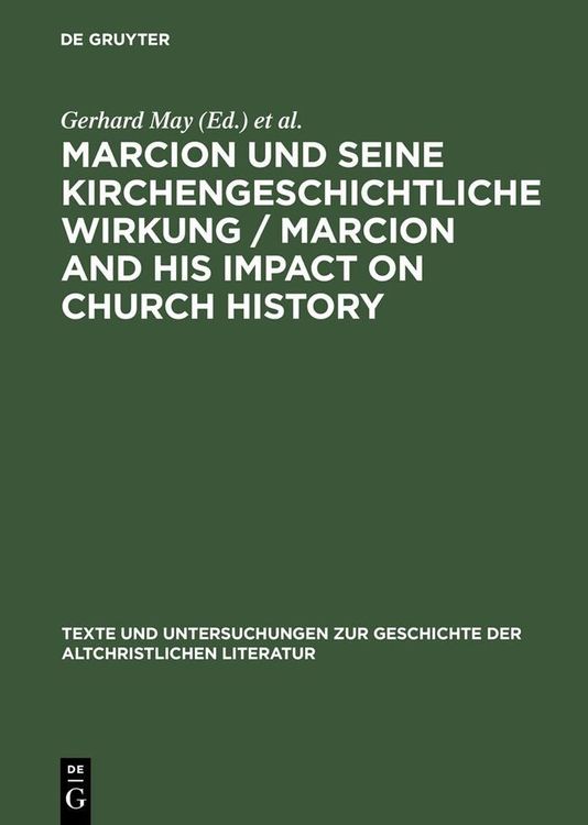 Produktbild: Marcion und seine kirchengeschichtliche Wirkung / Marcion and His Impact on Church History