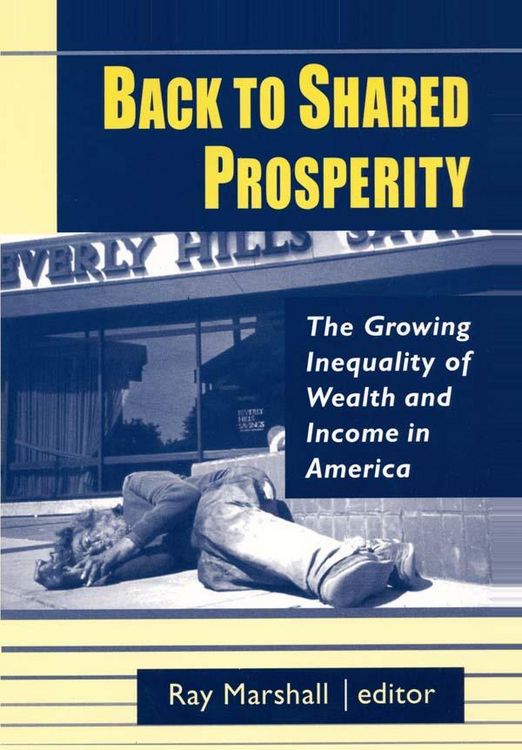 Produktbild: Back to Shared Prosperity: The Growing Inequality of Wealth and Income in America