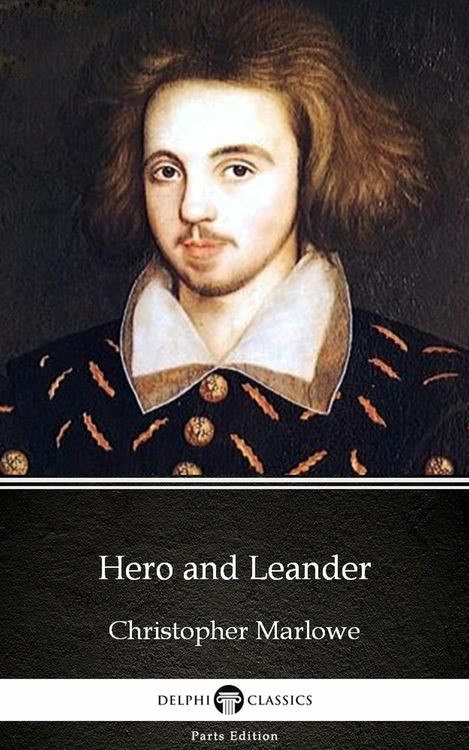 Produktbild: Hero and Leander by Christopher Marlowe - Delphi Classics (Illustrated)