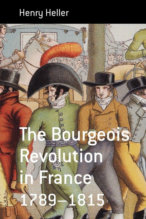 Produktbild: The Bourgeois Revolution in France 1789-1815