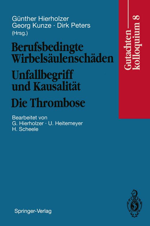 Produktbild: Berufsbedingte Wirbels&auml;ulensch&auml;den Unfallbegriff und Kausalit&auml;t. Die Thrombose