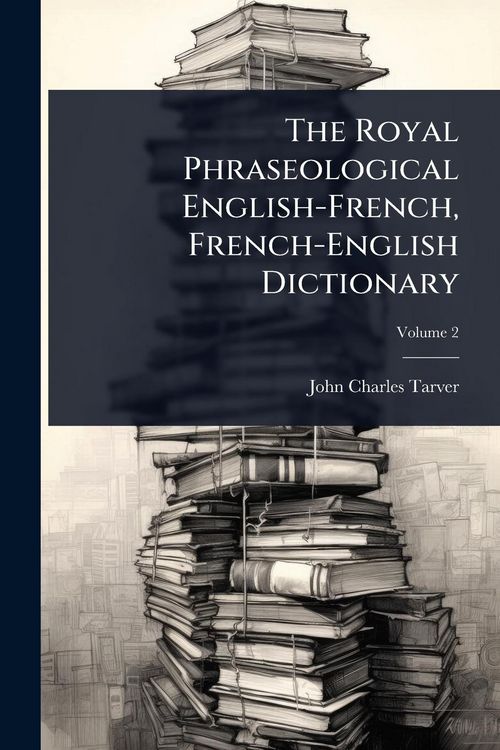 Produktbild: The Royal Phraseological English-French, French-English Dictionary
