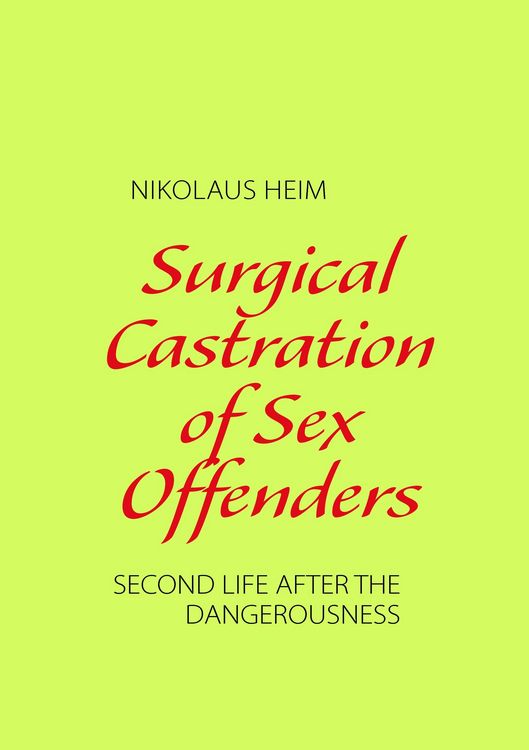 Produktbild: Surgical Castration of Sex Offenders