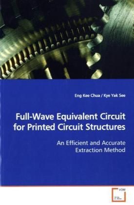 Produktbild: Chua, E: Full-Wave Equivalent Circuit for Printed CircuitStr