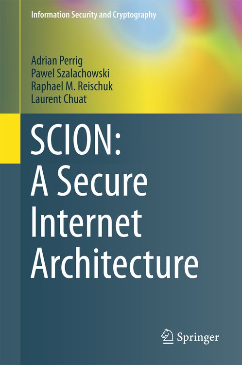 Produktbild: SCION: A Secure Internet Architecture