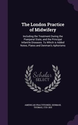Produktbild: The London Practice of Midwifery