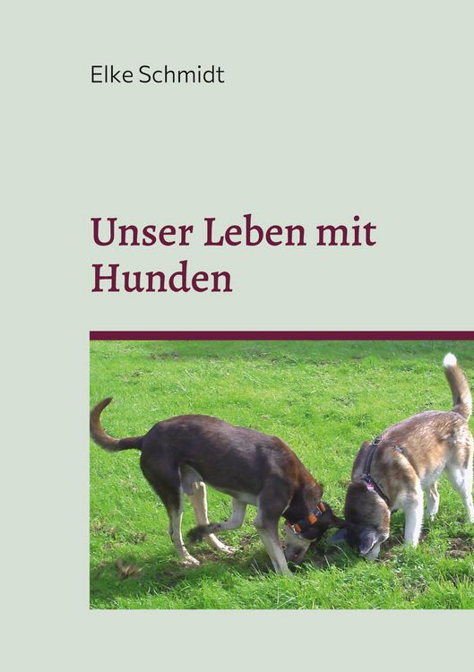 Produktbild: Unser Leben mit Hunden