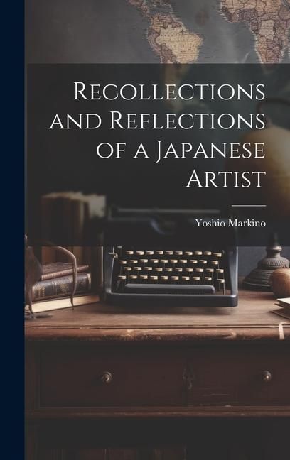 Produktbild: Recollections and Reflections of a Japanese Artist