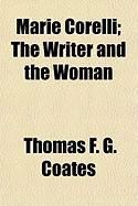 Produktbild: Marie Corelli; The Writer and the Woman