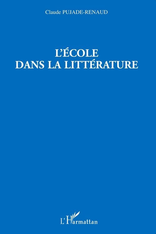 Produktbild: L'&eacute;cole dans la litt&eacute;rature