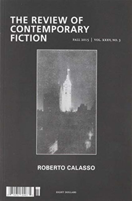 Produktbild: The Review of Contemporary Fiction: Roberto Calasso Issue