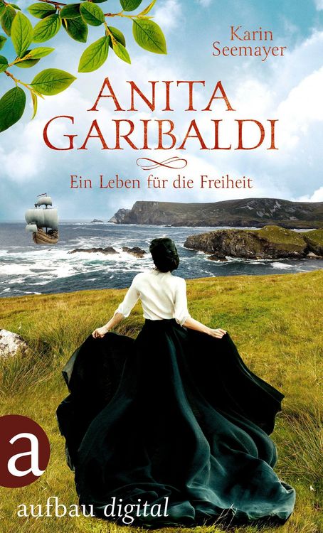 Produktbild: Anita Garibaldi - Ein Leben f&uuml;r die Freiheit