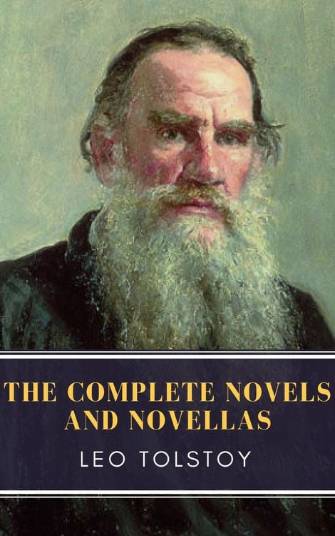 Produktbild: Leo Tolstoy: The Complete Novels and Novellas