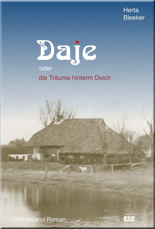 Produktbild: Daje oder die Tr&auml;ume hinterm Deich
