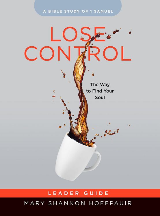 Produktbild: Lose Control - Women's Bible Study Leader Guide