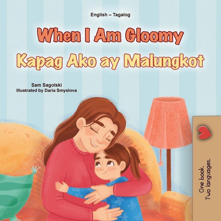 Produktbild: When I am Gloomy (English Tagalog Bilingual Children's Book)