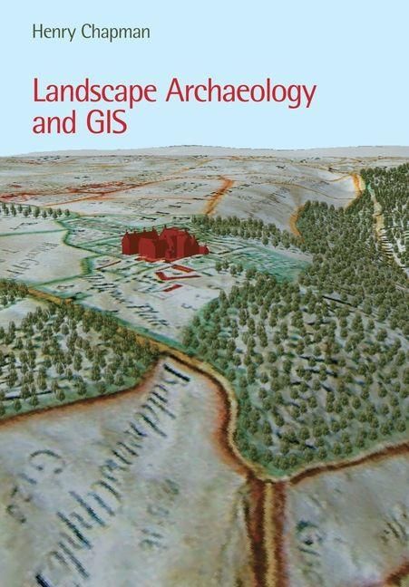 Produktbild: Landscape Archaeology and GIS
