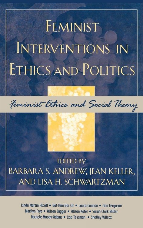 Produktbild: Feminist Interventions in Ethics and Politics