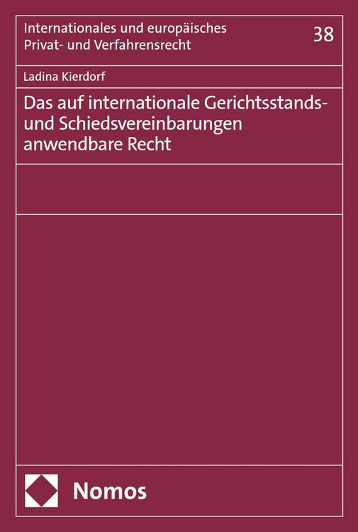 Produktbild: Das auf internationale Gerichtsstands- und Schiedsvereinbarungen anwendbare Recht