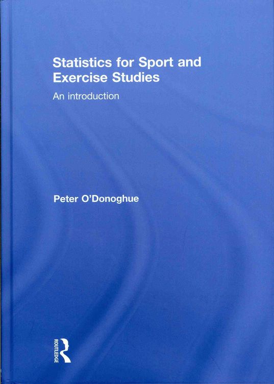 Produktbild: O'Donoghue, P: Statistics for Sport and Exercise Studies