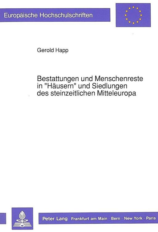 Produktbild: Bestattungen und Menschenreste in &laquo;H&auml;usern&raquo; und Siedlungen des steinzeitlichen Mitteleuropa