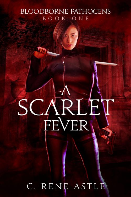 Produktbild: A Scarlet Fever (Bloodborne Pathogens, #1)