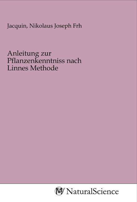 Produktbild: Anleitung zur Pflanzenkenntniss nach Linnes Methode
