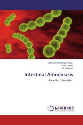 Produktbild: Mohsin Khan, M: Intestinal Amoebiasis