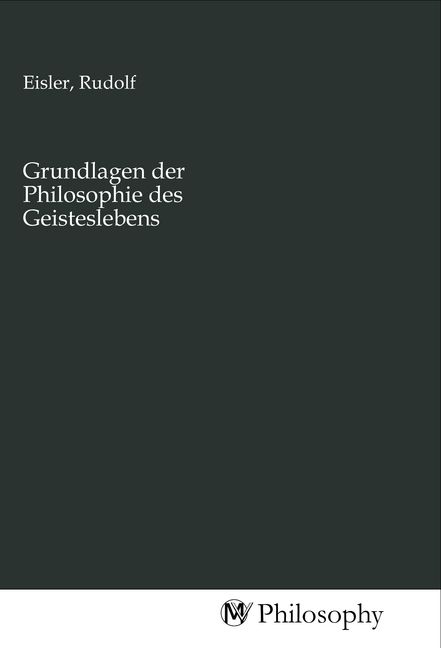 Produktbild: Grundlagen der Philosophie des Geisteslebens