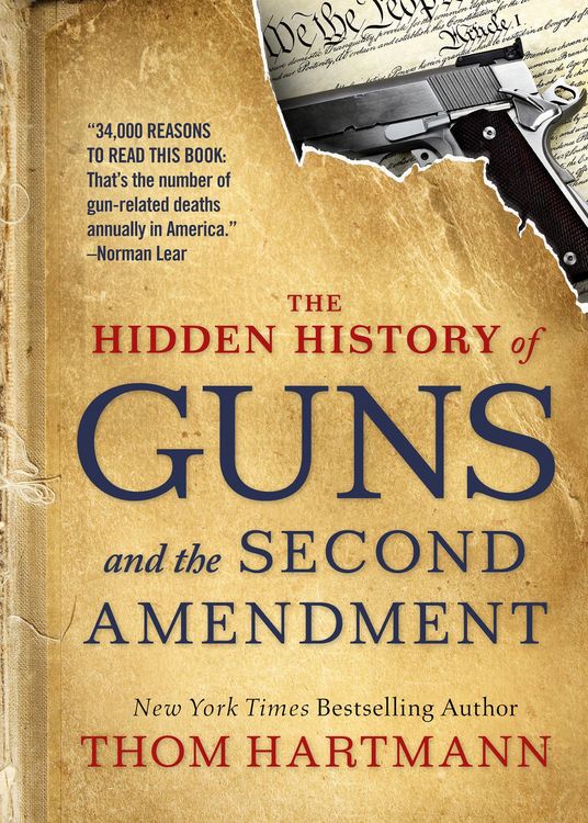 Produktbild: The Hidden History of Guns and the Second Amendment