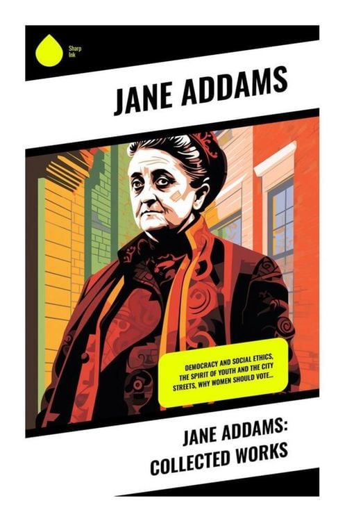 Produktbild: Jane Addams: Collected Works